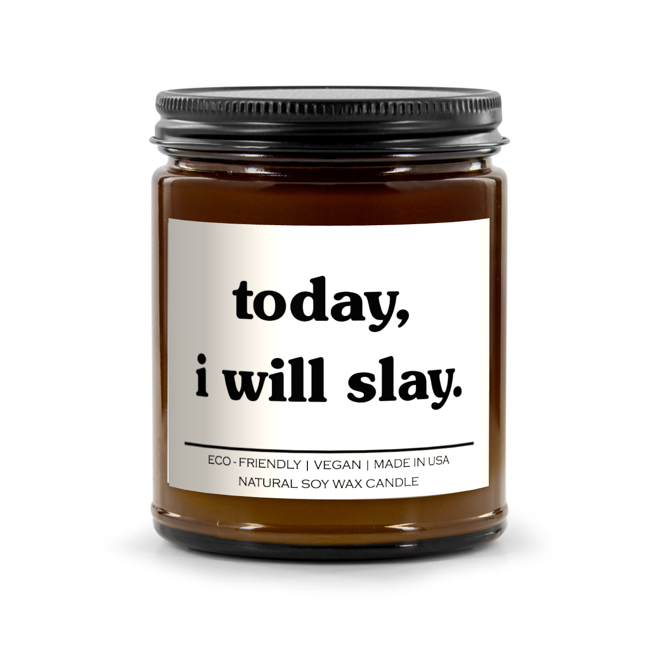 Today I Will Slay Candle