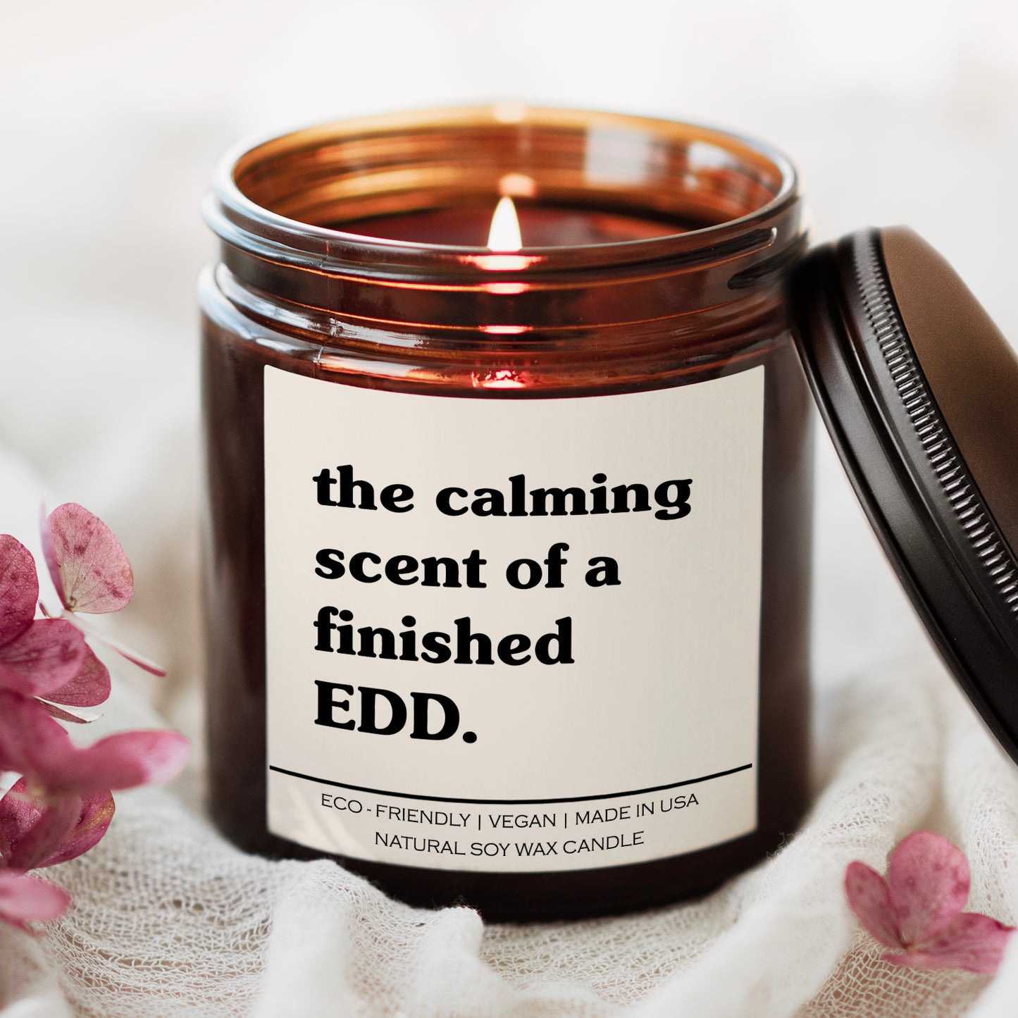 The Calming Scent Of A Finished EDD Candle