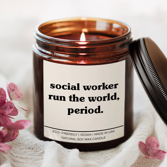 Social Worker Run The World Period Candle