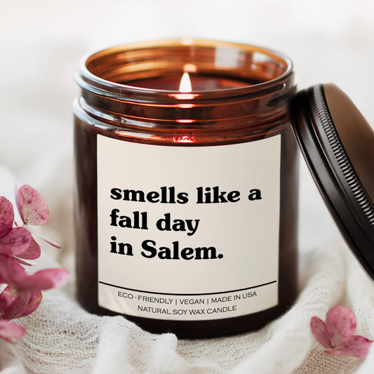 Smells Like A Fall Day In Salem Candle