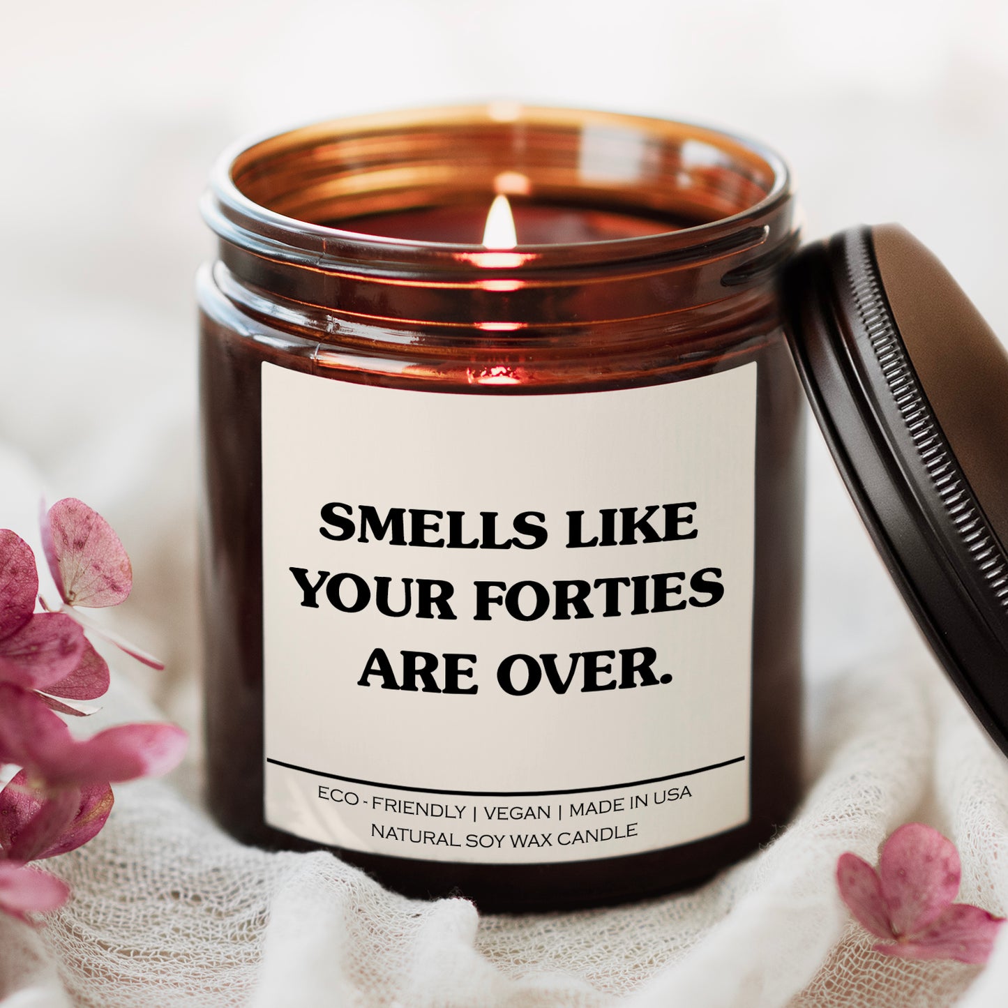Smells like your forties are over Candle